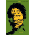 The Hive and the Honey: Stories - Hardcover