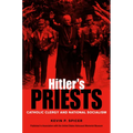 Hitler's Priests: Catholic Clergy and National Socialism - Paperback