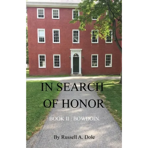 In Search of Honor: Book II: Bowdoin - Paperback