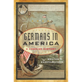 Germans in America: A Concise History - Paperback