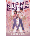 Bite Me, Royce Taslim - Hardcover