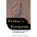 Friday's Footprint: How Society Shapes the Human Mind - Paperback
