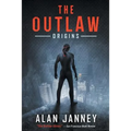 The Outlaw: Origins - Paperback