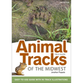 Animal Tracks of the Midwest Field Guide: Easy-To-Use Guide with 55 Track Illustrations - Paperback
