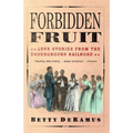 Forbidden Fruit: Love Stories from the Underground Railroad - Paperback