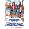 Playing Through the Turnaround - Paperback