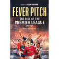 Fever Pitch: The Rise of the Premier League 1992-2004 - Paperback