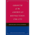 Growth of the American Revolution: 1766-1775 - Paperback