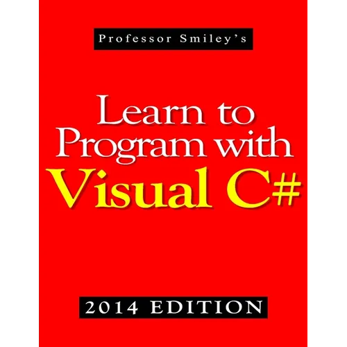 Learn to Program with Visual C# (2014 Edition) - Paperback