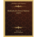 Hydroelectric Power Stations (1917) - Paperback