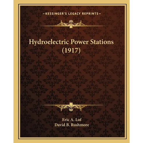 Hydroelectric Power Stations (1917) - Paperback