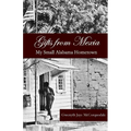 Gifts from Mexia: My Small Alabama Hometown - Paperback