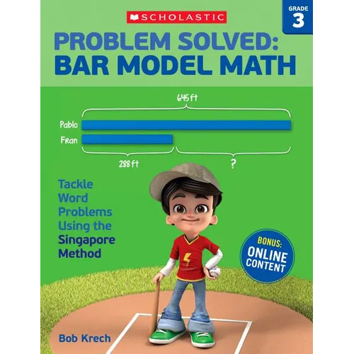 Problem Solved: Bar Model Math: Grade 3: Tackle Word Problems Using the Singapore Method - Paperback