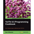 TCL/TK 8.5 Programming Cookbook - Paperback