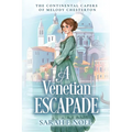 A Venetian Escapade: A Historical Romance Mystery - Paperback