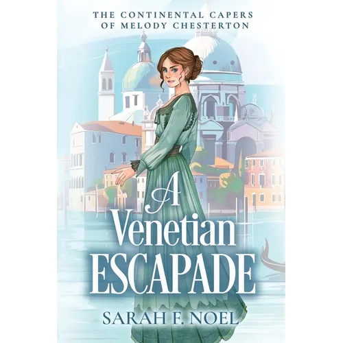 A Venetian Escapade: A Historical Romance Mystery - Paperback