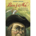 Ben and Me: An Astonishing Life of Benjamin Franklin by His Good Mouse Amos - Paperback