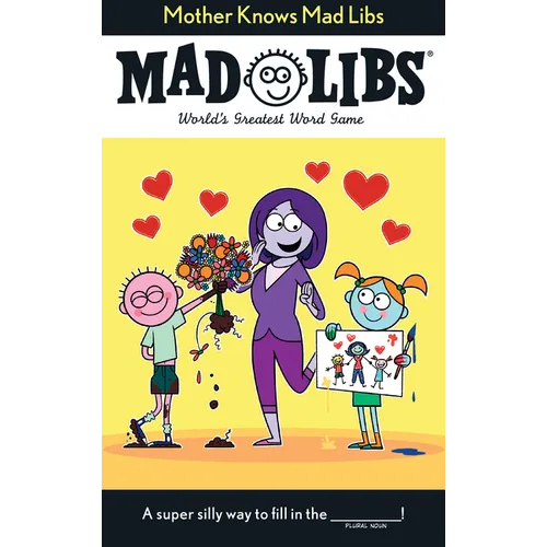 Mother Knows Mad Libs: World's Greatest Word Game - Paperback