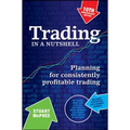 Trading in a Nutshell: Planning for Consistently Profitable Trading - Paperback