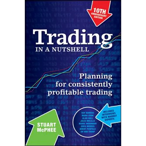 Trading in a Nutshell: Planning for Consistently Profitable Trading - Paperback