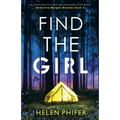 Find the Girl: An utterly addictive and unputdownable crime thriller - Paperback