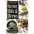 The Complete Book of Incense, Oils & Brews - Paperback
