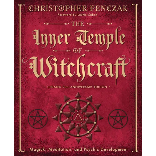 The Inner Temple of Witchcraft: Magick, Meditation and Psychic Development - Paperback