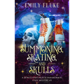 Summoning, Skating, and Skulls: A Bewitcher's Beach Paranormal Cozy Mystery #2 - Paperback