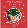 Franklin and Luna and the Book of Fairy Tales - Hardcover