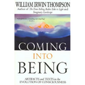 Coming Into Being: Artifacts and Texts in the Evolution of Consciousness - Paperback
