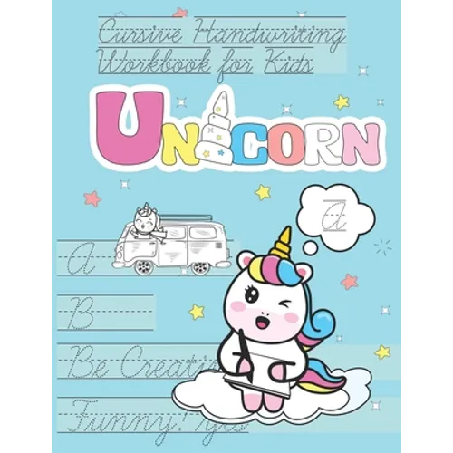 Unicorn Cursive Handwriting Workbook for Kids: italics beautiful handwriting for children Awesome Present for Children to develop thier skills - Paperback