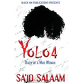 Yolo 4: Diary of a Mad Woman - Paperback