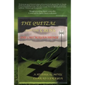 The Quetzal and the Cross: The Last Mayan Prince - Paperback