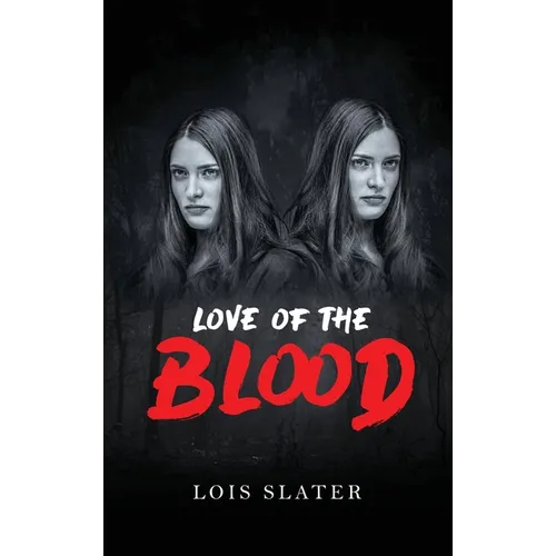 Love of the Blood - Hardcover