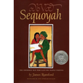 Sequoyah: The Cherokee Man Who Gave His People Writing - Hardcover