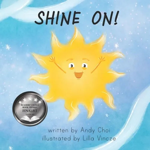 Shine On!: A Children's Book about Empathy, Gratitude, and Kindness - Paperback