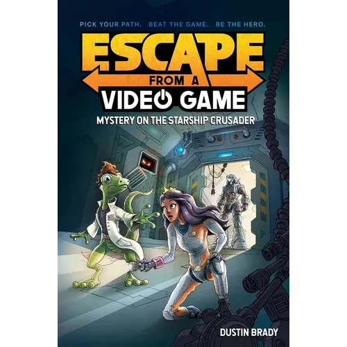 Escape from a Video Game: Mystery on the Starship Crusader Volume 2 - Paperback