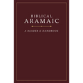 Biblical Aramaic: A Reader and Handbook - Hardcover