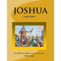 JOSHUA - The LORD, The People, The Land, The Law (Large Print Version): A Bible Study - Paperback