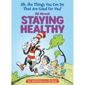 Oh, the Things You Can Do That Are Good for You! All about Staying Healthy - Hardcover