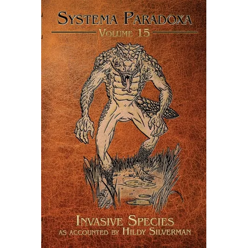 Invasive Species: A Tale of the Lizardman of Scape Ore Swamp - Paperback