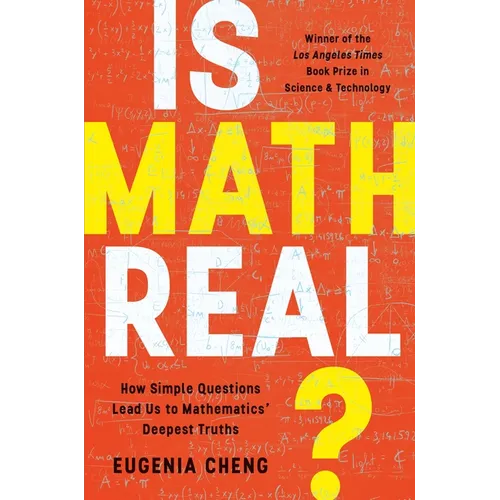 Is Math Real?: How Simple Questions Lead Us to Mathematics' Deepest Truths - Paperback