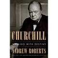 Churchill: Walking with Destiny - Hardcover