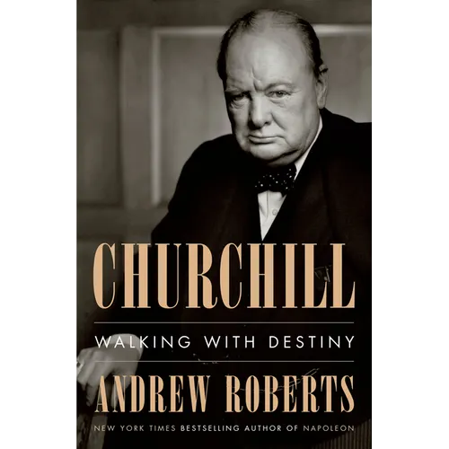 Churchill: Walking with Destiny - Hardcover