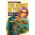 Ghost in You: A Reckless Book - Hardcover