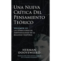 Una Nueva Crítica del Pensamiento Teórico: Vol. 3: Las Estructuras de Individualidad de la Realidad Temporal - Hardcover