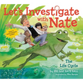 Let's Investigate with Nate: The Life Cycle - Paperback