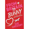 From Britain to Bunny: A Playmate's Journey Living the American Dream - Paperback