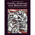Devils, Demons, and Witchcraft: 244 Illustrations for Artists and Craftspeople - Paperback