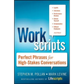 Workscripts: Perfect Phrases for High-Stakes Conversations - Paperback